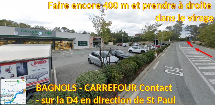 Acces BAGNOLS Escolles 4 passage devant Carrefour Contact