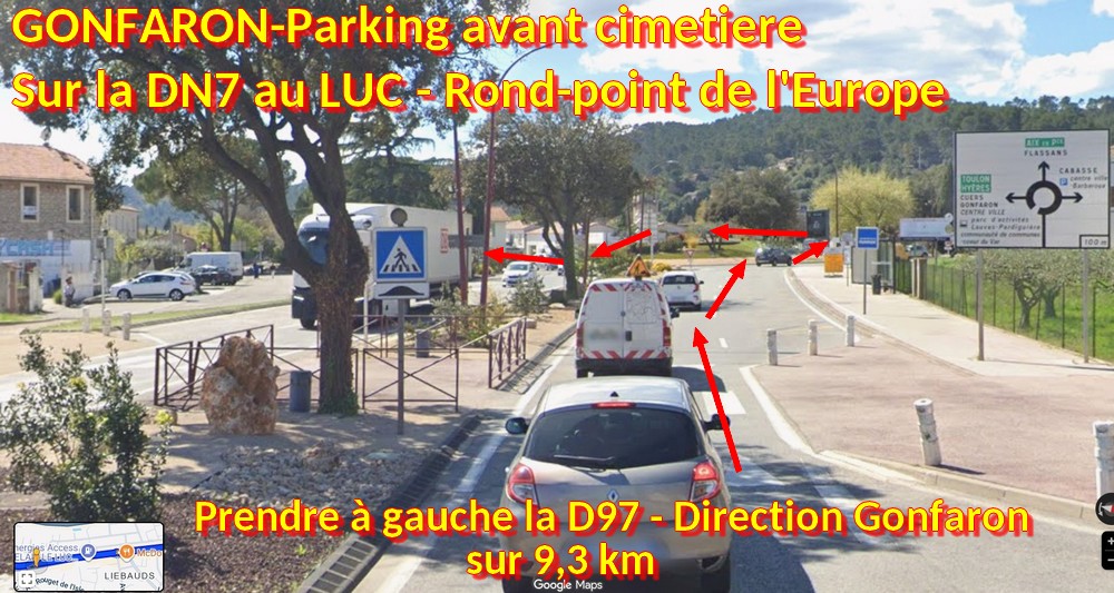 ACCES GONFARON Parking avant cimetiere 2 au Luc RP Europe a gauche D97