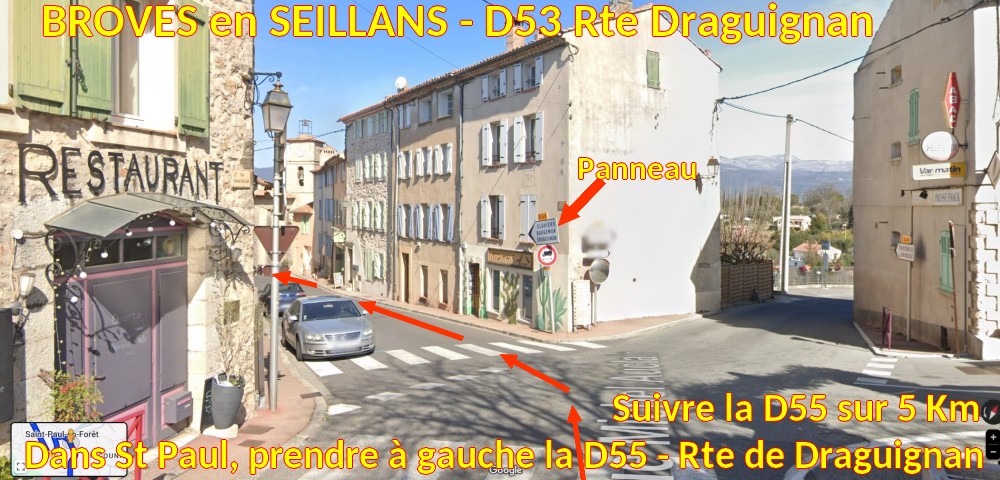 Acces BROVES en SEILLANS D53 Rte de Draguignan 2 St Paul prendre D55