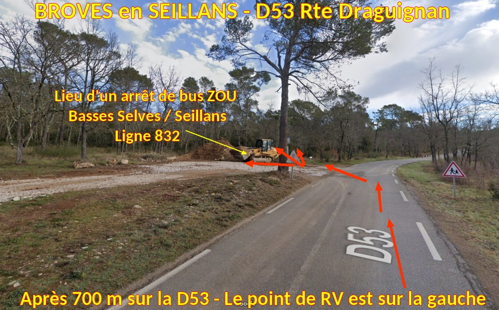 Acces BROVES en SEILLANS D53 Rte de Draguignan 4 Arrivee sur point RV