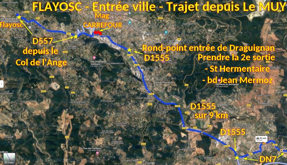 Acces FLAYOSC Entree ville 2 Fin du Trajet depuis Le Muy