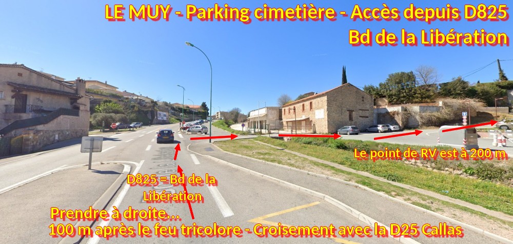 Acces LE MUY Parking cimetiere 3 A droite route du cimetiere