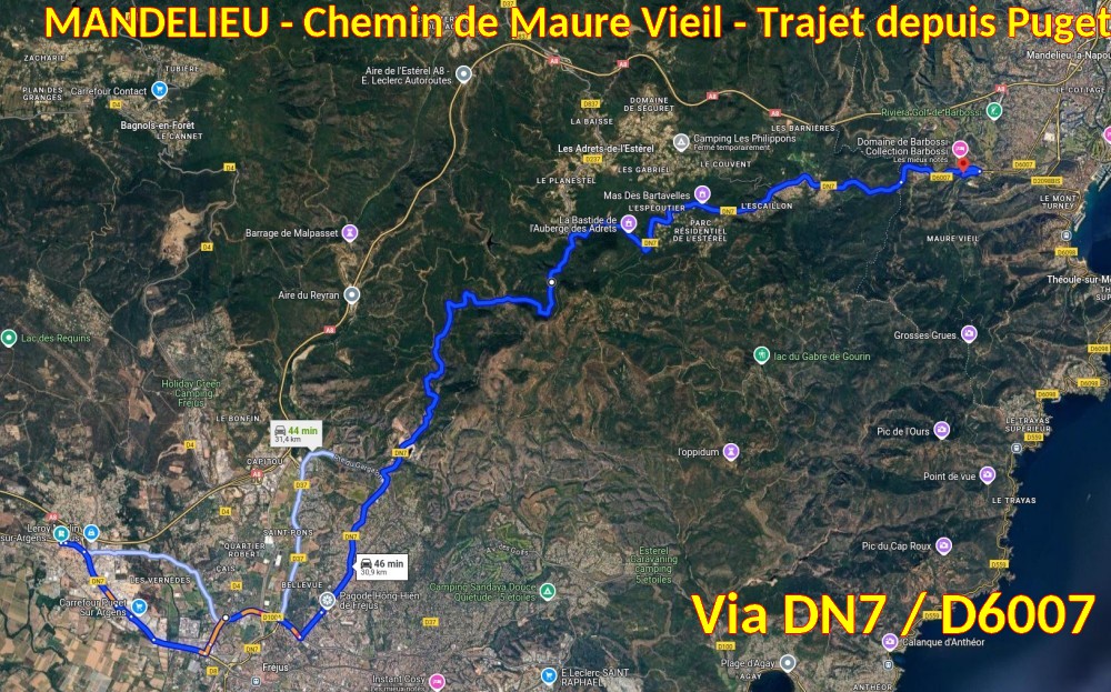 Acces MANDELIEU Ch Maure Vieil 1 Trajet via DN7 D6007 depuis Puget