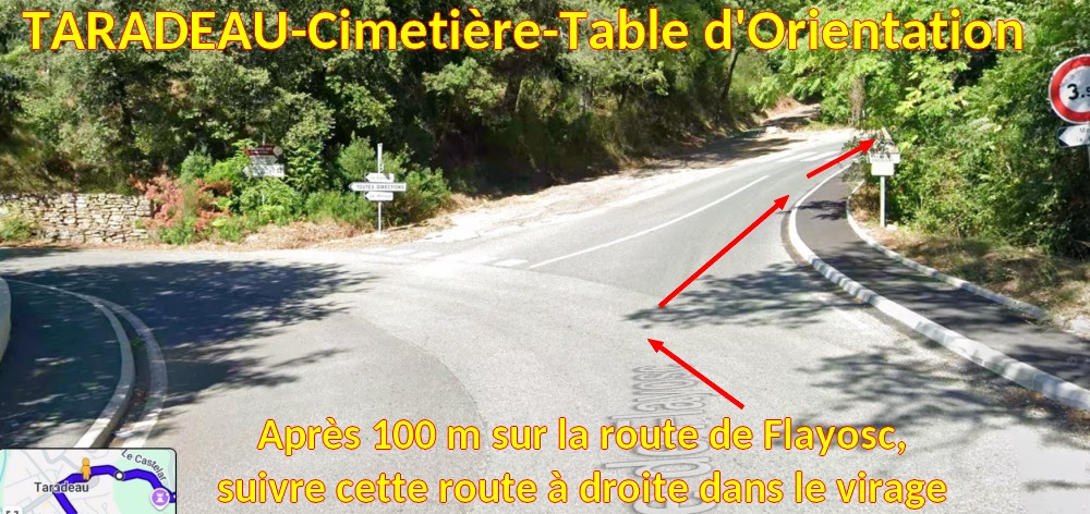 Acces TARADEAU Cimetiere Table Orientation 4 Dans virage bien suivre a droite rte de Flayosc
